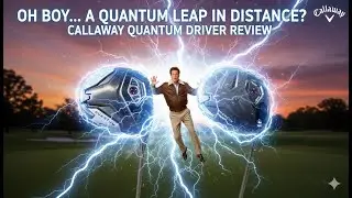 Here's the NEW Callaway Quantum Driver - First Look - FULL REVIEW