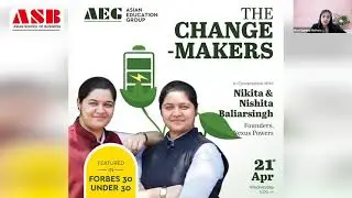LEAD Lecture Series 2021: AEG is pleased to host The Change - Makers - Nikita & Nishita Baliarsingh
