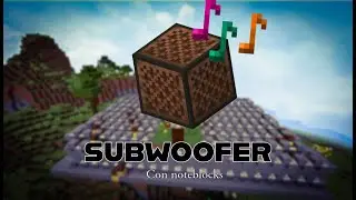 🎶SUBWOOFER recreado con NOTEBLOCKS ✌️🎶| Estilo a la 23 😎 | Album Volume Alpha