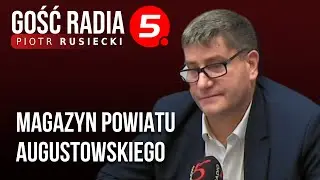 Magazyn Powiatu Augustowskiego - Piotr Rusiecki
