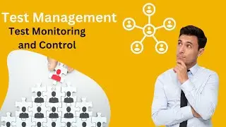 Test Monitoring and Control