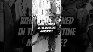WHAT HAPPENED IN THE ARDEATINE MASSACRE? #shorts #history