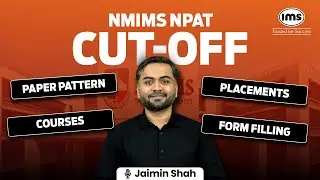 NMIMS NPAT Cut-Off - Form Filling, Paper Pattern, Courses, Placements & Admission Tips | Jaimin Shah