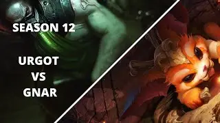 URGOT VS GNAR  - HOW TO DESTROY THE TOPLANE League of legends gameplay Season 12