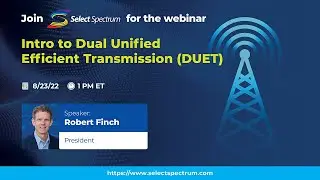 Dual Unified Efficient Transmission DUET webinar