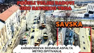 POCELI VELIKI RADOVI BAS  KARADJORDJEVA (SKIDANJE ASFALTA) I SAVSKOJ,METRO ISPITIVANJA I PROSIRENJA