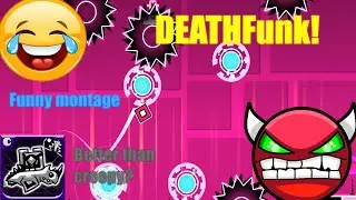 Geometry Dash ~ Demon ~ DeathFunk By Neptune + Montage