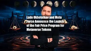 Lado Okhotnikov and Meta Force Announce the Launch of the Fair Price