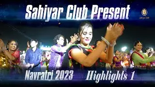 Sahiyar Club 2023 Highlight 1 4k Navratri 2023 Aftermovie