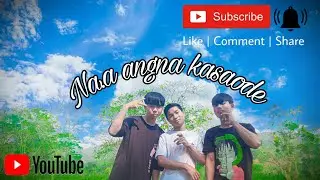 𝙉𝙖.𝙖 𝙖𝙣𝙜𝙣𝙖 𝙠𝙖𝙨𝙖𝙤𝙙𝙚 coming soon//Silbra marak & cheang sangma ft THG momin.