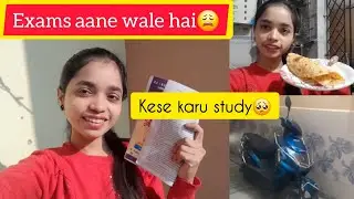 Exams aane wale hai kese karu study🥺