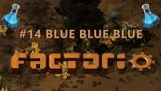 #FACTORIO | Episode 14 | From Plastics to Blue Science 🔵🛢️📦