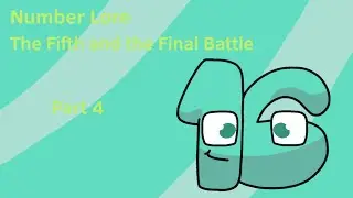 Number Lore : The Fifth and The Final Battle | 16 (Part 4)