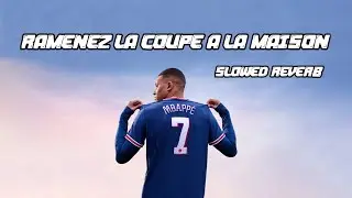Ramenez la coupe a la maison | Slowed Reverb