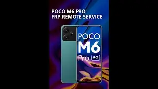 POCO M6 PRO FRP REMOTE SERVICE
