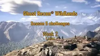 Ghost Recon&reg; Wildlands - Season 5 Challenges (week 2)