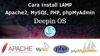 Cara Install Apache, MySQL, PHP, phpMyAdmin Deepin OS