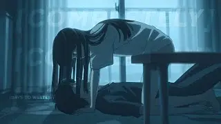 Days to Waste - completely (lyrics) [amv]