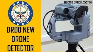 DRDO developing new electro-optical system to detect drones