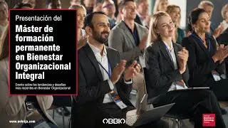 Máster OBBIO / Nebrija de formación permanente en Bienestar Organizacional Integral