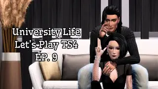 Its getting really MESSY in here... | The Sims 4 University Let's Play EP. 9
