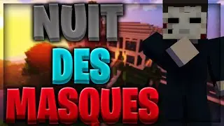 LA NUIT DES MASQUES [COURT METRAGE FILM MINECRAFT HORREUR RP]