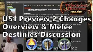U51 Preview 2 Epic Destiny Changes Overview plus Fury, Dreadnought and Crusader Discussion
