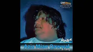 Aziz Mian Qawwal - Is Tarah Bandagi Nahin Hoti