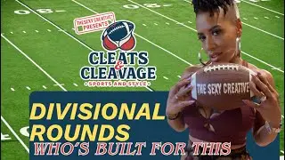 Divisional Round NFL Breakdown | Who&rsquo;s Built for This Stage? | Cleats & Cleavage&trade;