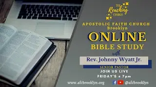 AFC Brooklyn Online Bible Study 8.13.2021 | Encore - Understanding Justice | The Reaching Church