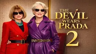The Devil Wears Prada 2 (2026) &ndash; First International Trailer | Fashion, Power & Revenge