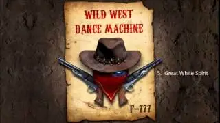 F-777 - Wild West Dance Machine (MEGAMIX)
