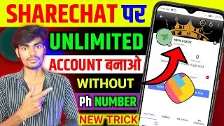 ShareChat Par Fake Account Kaise Banaen | ShareChat Unlimited Account || sharechat fake id create