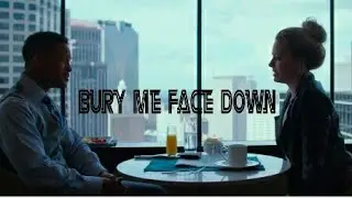 Фокус (BURY ME FACE DOWN)
