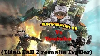 Titanfall 2 [FanMade](Trailer Remake) BHD edition