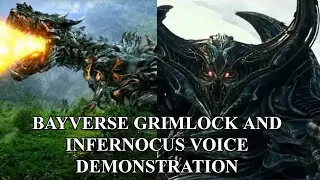 TRANSFORMERS: BAYVERSE GRIMLOCK AND INFERNOCUS VOICE DEMONSTRATION