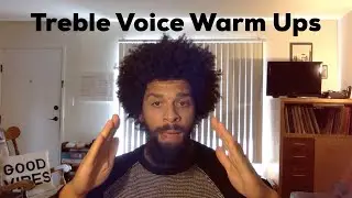 Treble Voice Warm Ups