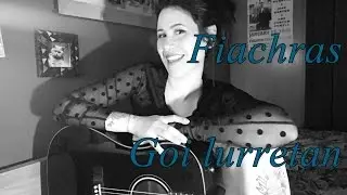 FIACHRAS - Goi lurretan (Liv Wallace bertsio akustikoa)