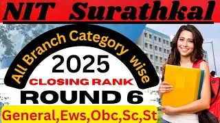 Nit Surathkal Closing Rank 2025 ll Josaa Counseling