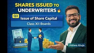 Class XII Boards🔥Q3 Shares Issued to Underwriters | Consideration other than Cash | Issue of Shares