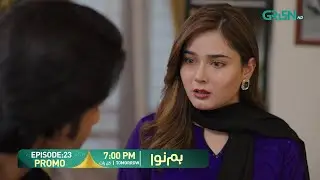 Humnava Episode 23 Promo | Tomorrow 7:00 PM | Only On Green TV Entertainment