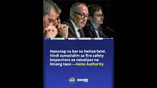 Nasunog na bar sa Switzerland, hindi sumailalim sa fire safety inspections sa nakalipas na 5 taon