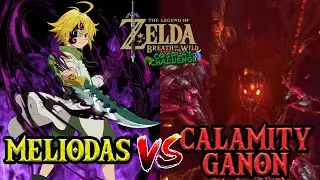 MELIODAS VS CALAMITY GANON - Zelda BOTW Cosplay Challenge