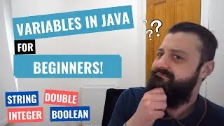 #2 - Variables in Java for Beginners (String, Double, Integer, Boolean...)