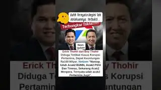 Duh Erick Thohir Dan Boy Thohir Terlibat Kasus #shorts #shortvideo #faktaunik #wajibtau #trending