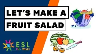🥗Let's Make a Fruit Salad Story | How to Make a Fruit Salad