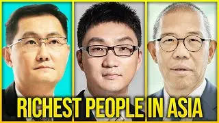 10 Richest People In Asia: How These Billionaires Made Their Money [2021 List]