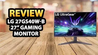 LG 27GS40W-B 27-Inch Ultragear FHD Gaming Monitor ✅ Review