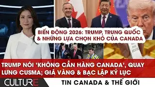 🔴NHẬN TRỢ CẤP TRẺ EM CANADA TĂNG, Carney đến Trung Quốc, Trump nói 'KHÔNG CẦN CANADA'|TIN CA-TG 14/1