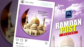 Design Beautiful Ramadan Social Media Posts &ndash; Photoshop Tutorial for Beginners! | 2025